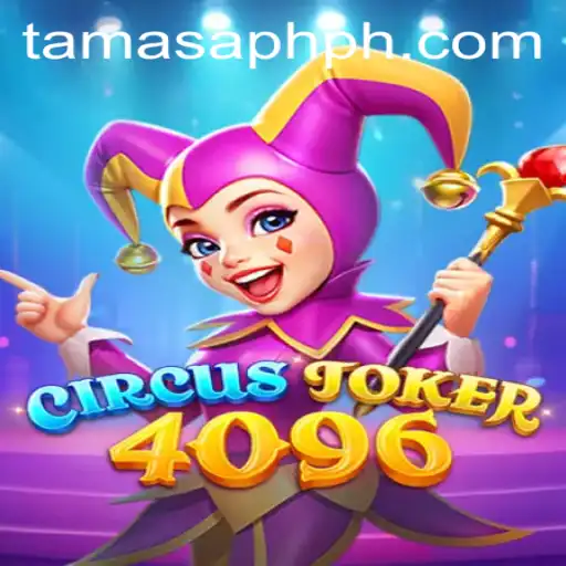 Exploring the Fascinating World of CircusJoker4096: A New Era of Gaming
