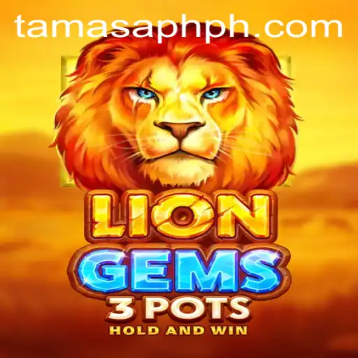 Introducing LionGems3pots: A Thrilling Adventure in Strategy and Acumen with TAMASAPH
